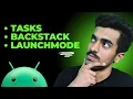 Tasks Backstack Launch Modes in Android