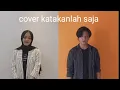 Lagu katakan saja cover by putri delina ft khifnu