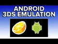 How to Citra 3DS Emulation on Android Citra Settings Games
