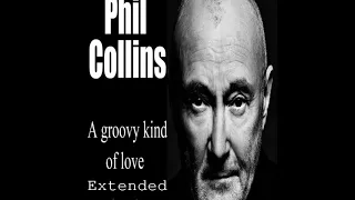 Download Phil Collins - A Groovy Kind of Love (Extended by DJ Anilton) MP3