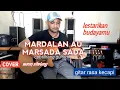 Download Lagu MARDALAN AHU MARSADA SADA uning uningan andung andung versi melodi gitar waren sihotang (cover)