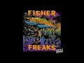 Freaks (Audio) - FISHER