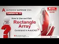 Rectangular Array Command in AutoCAD Modify Array Complete tutorial for beginners in