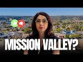 What makes Mission Valley San Diego such a popular place to live