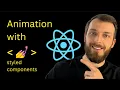 Animate with React Styled Goodness