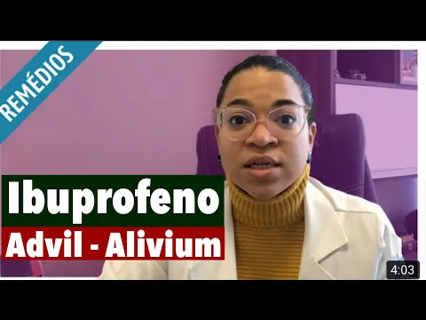 Download MP3 IBUPROFENO ( Advil - Alivium) : uso, para que serve, riscos e contra-indicações.