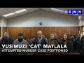 Download Lagu Vusimuzi 'Cat' Matlala attempted murder case postponed