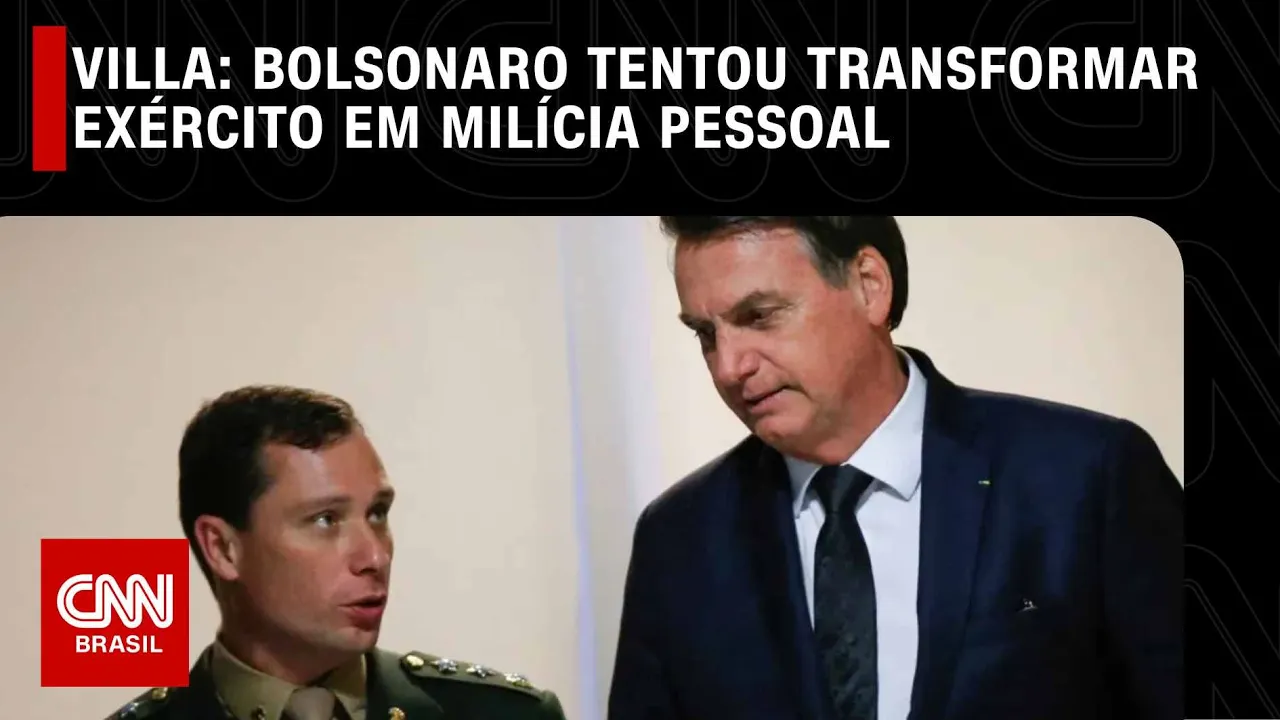 Villa: Bolsonaro tentou transformar Exército em milícia pessoal | CNN NOVO DIA