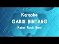 Download Lagu Karaoke~ GARIS BINTANG~ Kaisar Rock Band