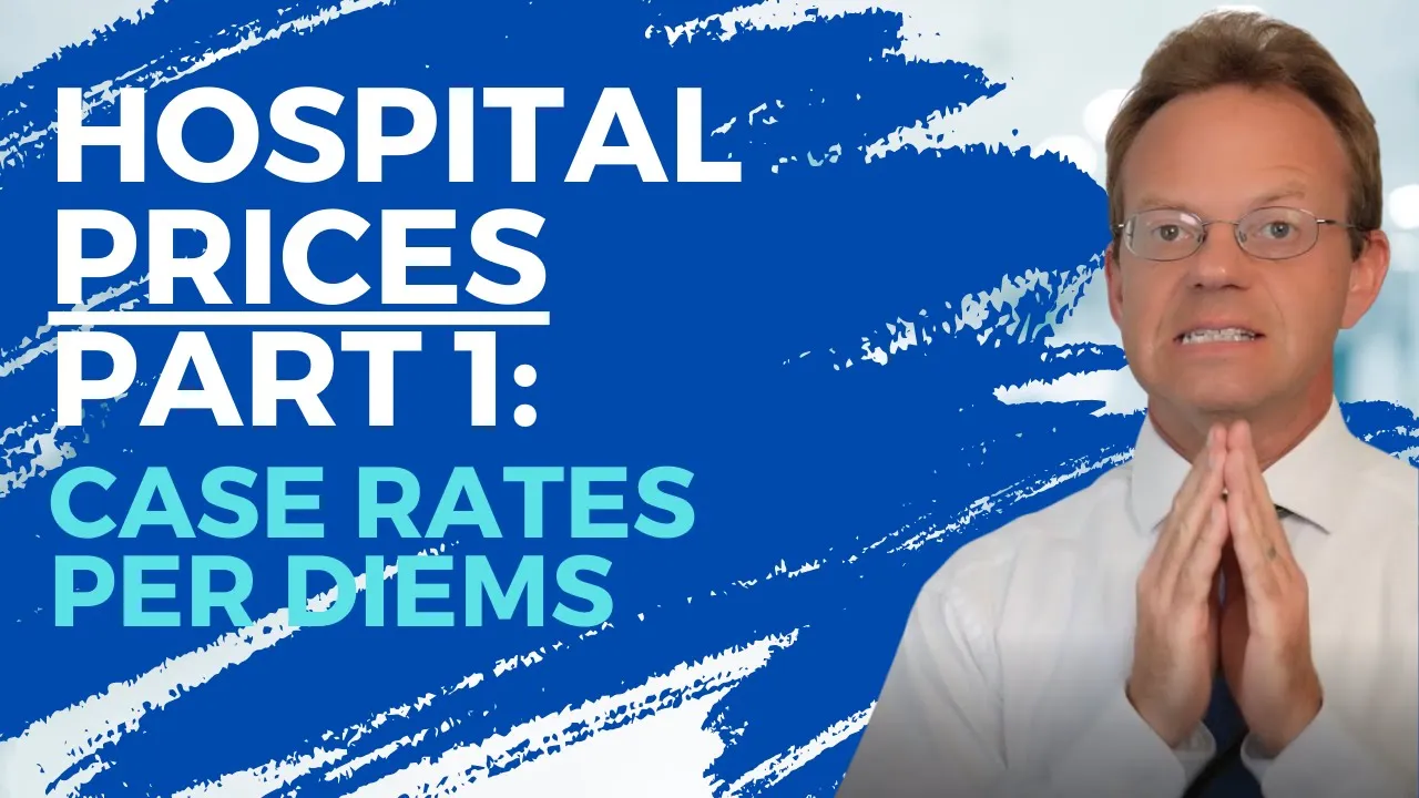 Hospital - Insurance Contracting Part 1: Case Rates and Per Diems Explained