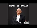 We re Barack