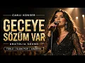 Geceye Sözüm Var (Live Arabesk Performans) | Anatolia Sound Official Music 2026