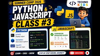 Python JavaScript Class 3 Print Variables Input in Python Operators Review Summer Camp