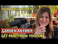 GARDEN ANSWER HOW MUCH MONEY DOES GARDEN ANSWER CHANNEL EARN FROM YOUTUBE