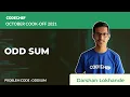 Odd Sum ODDSUM October Cook-Off 2021 Problem Solutions CodeChef