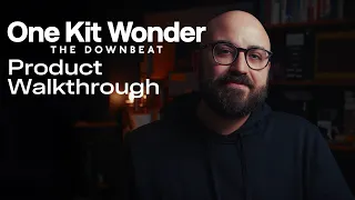 product walkthrough one kit wonder the downbeat