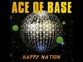 All That She Wants - Ace of Base