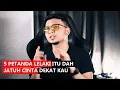 Download Lagu 🎥 5 PETANDA LELAKI TU DAH JATUH CINTA DEKAT KAU