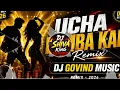 Ucha Lamba Kad Forever  Hindi song DJ Govind music video 