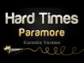 Download Lagu Paramore - Hard Times (Karaoke Version)