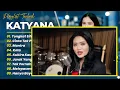 KATYANA - TONGKAT SIHIR - CINTA TAK PERNAH PUDAR - MANTRA || POP FULL ALBUM TERPOPULER 2026