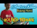 Download Lagu ANDRI KHAN !! BUJUNG METTI !! Live Electone Three Boys Entertainment