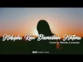 Lagu Hidupku Kan Damaikan Hatimu (Caffeine) - Cover Meisita Lomania [Lirik]