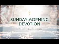 Sunday Morning Devotion for January 25