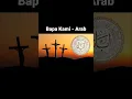 Download Lagu Lirik Lagu Bapa Kami - Arab || Doa Bapa Kami
