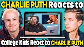 Download Charlie Puth Reacts To College Kids React To Charlie Puth MP3