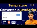 Create a Temperature Converter using HTML CSS JavaScript Celsius Fahrenheit Kelvin