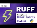 Ruff El Linter y Formatter de Python Mas Rapido Reemplaza Flake8 Black isort