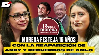 Morena festeja 15 años con la reaparición de Andy y recuerdos de AMLO