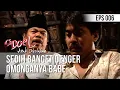 Download Lagu SI DOEL ANAK SEKOLAHAN - Sedih Banget Denger Omonganya Babe