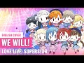 Download Lagu [Yukinami] We Will! ~ Liella Love Live Superstar Season 2 OP ENGLISH COVER