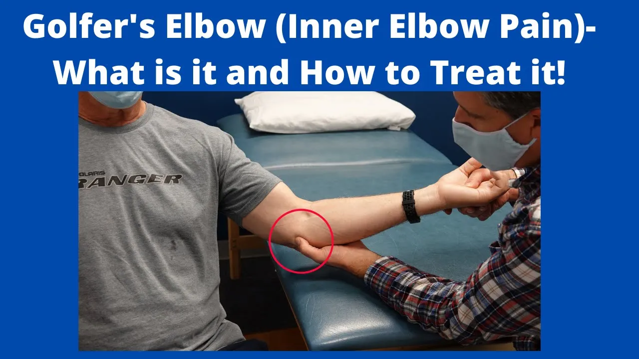 Golfer's Elbow (Inner Elbow Pain)- What is it and How to Treat it!