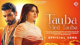 tauba meri tauba mamta sharma urvashi rautela sharad malhotra badash navjit buttar song
