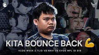VLOG | BOUNCE BACK! | TLID VS NAVI VS EVOS MPL ID S18 WEEK 2