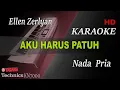 Download Lagu AKU HARUS PATUH - ELLEN ZERLYAN ( NADA PRIA ) || KARAOKE