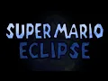 Super Mario Eclipse Initial F3 2020 Trailer OUTDATED