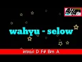 Download Lagu Wahyu - Selow [Lyrics+Chord]