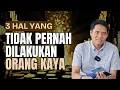 Download Lagu 3 HAL INI TIDAK PERNAH DILAKUKAN ORANG KAYA!
