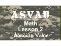 ASVAB Math Review - Lesson 2 Absolute Value