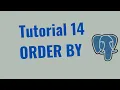 Tutorial 14 - How to use the Order by clause in Postgres