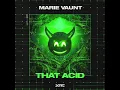 Marie Vaunt - That Acid (Extended Mix)