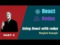 React Redux tutorial simple example Part 3