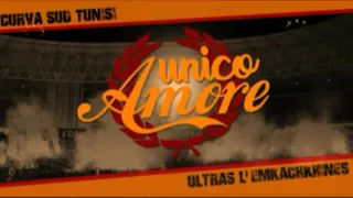 Ultras L Emkachchkhines Unico Amore 2019 افضل اغاني الترجي التونسي 2019 