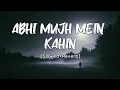 Download Lagu Abhi Mujh Mein Kahin [Slowed+Reverb] Sonu Nigam | Agneepath | SV Lofi