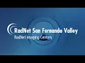 RadNet San Fernando Valley A Look Into RadNet s Network of San Fernando Valley Imaging Centers