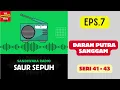 Download Lagu SAUR SEPUH Episode 7. Darah Putra Sanggam -- Seri 41 - 43 [Sandiwara Radio]